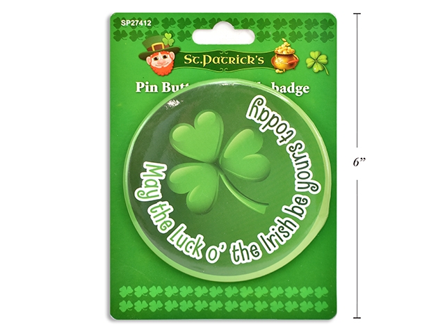 St. Patrick's Day Pin Button ~ 3-7/8"-0