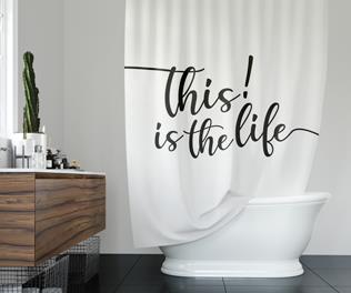 Fabric Shower Curtain - White - This is the Life! ~ 70" x 72"-0